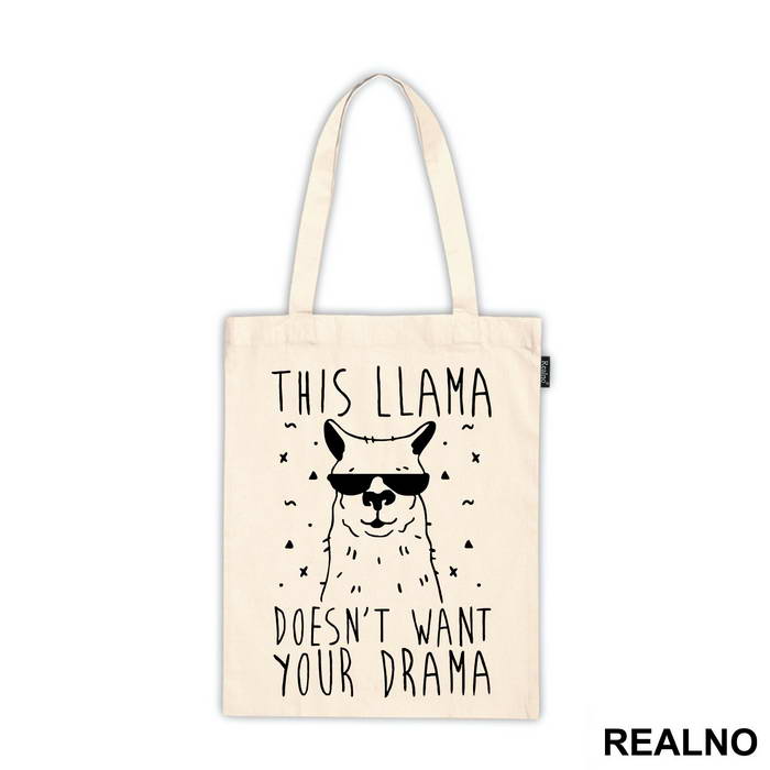 This Llama Doesn't Want Your Drama - Humor - Majica