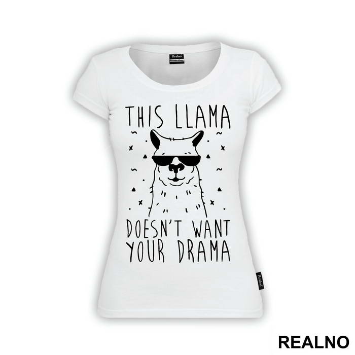 This Llama Doesn't Want Your Drama - Humor - Majica