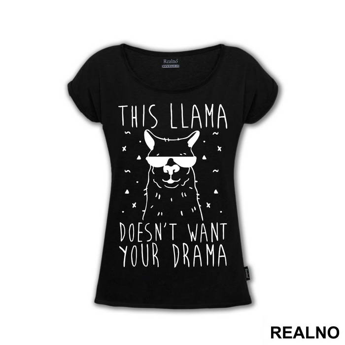 This Llama Doesn't Want Your Drama - Humor - Majica