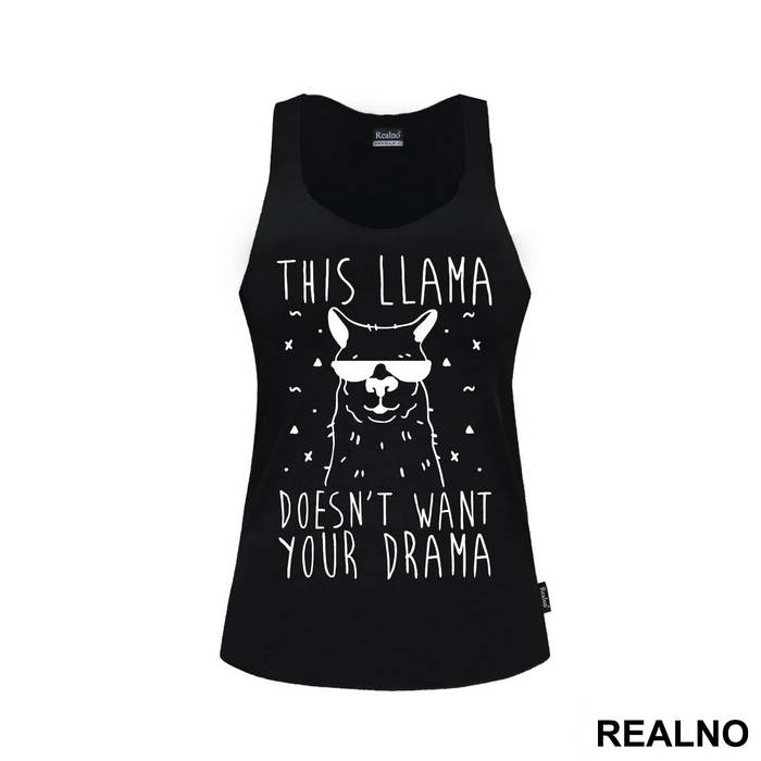 This Llama Doesn't Want Your Drama - Humor - Majica