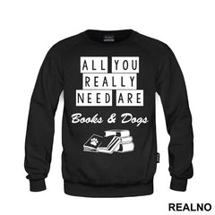 All You Really Need Are Books And Dogs - Humor - Majica