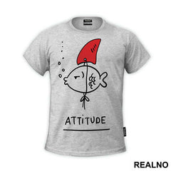 Fish Attitude - Humor - Majica