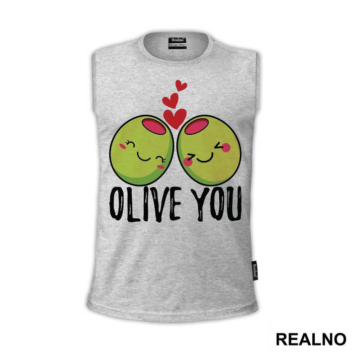 Olive You - Humor - Majica