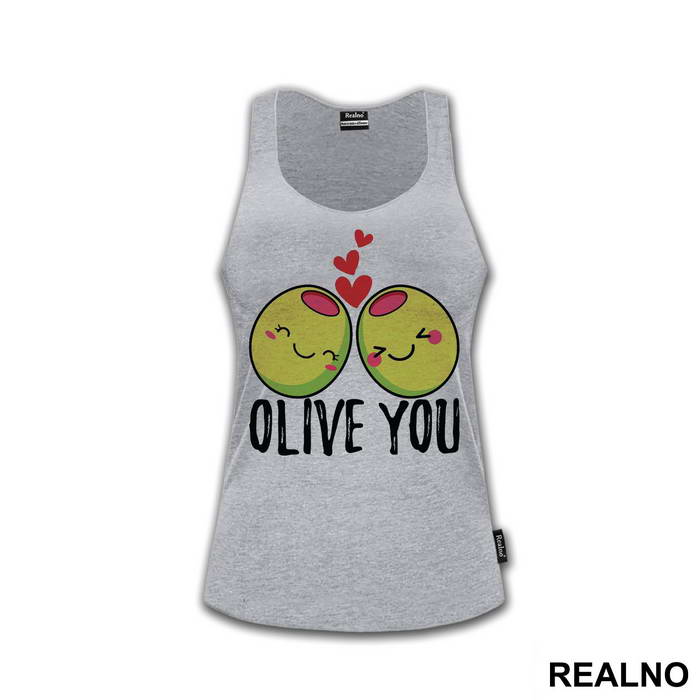 Olive You - Humor - Majica