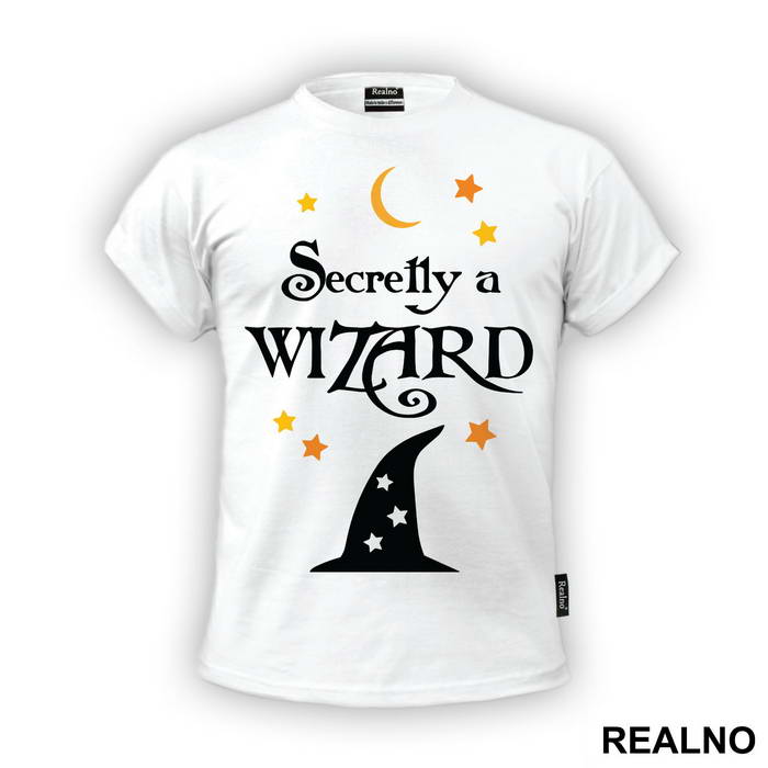 Secretly A Wizard - Humor - Majica