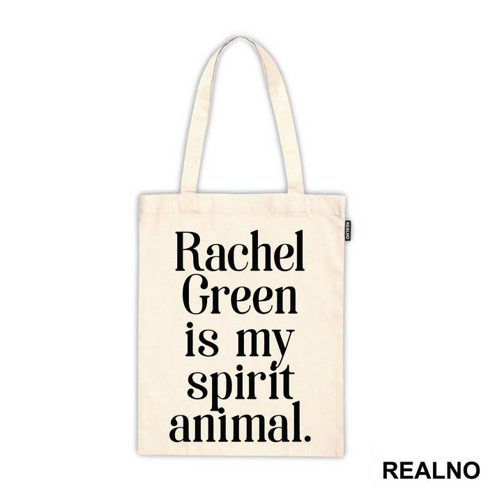 Rachel Green Is My Spirit Animal - Friends - Prijatelji