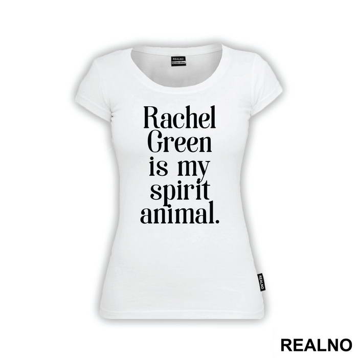 Rachel Green Is My Spirit Animal - Friends - Prijatelji