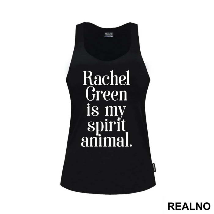 Rachel Green Is My Spirit Animal - Friends - Prijatelji