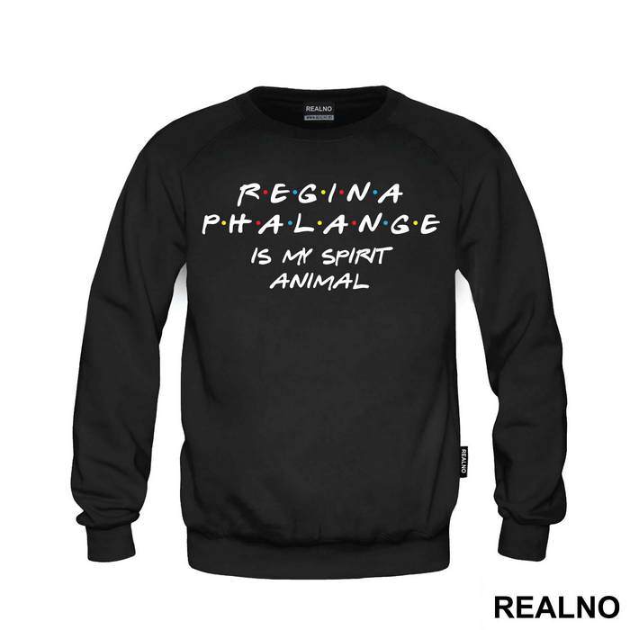 Regina Phalange Is My Spirit Animal - Friends - Prijatelji