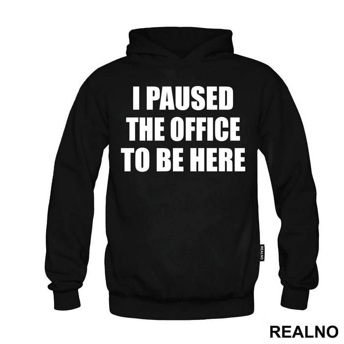 I Paused - The Office