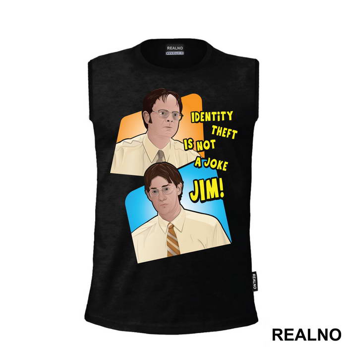 Identity Theft Is Not A Joke Jim - The Office