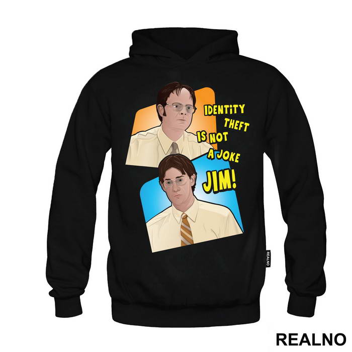 Identity Theft Is Not A Joke Jim - The Office
