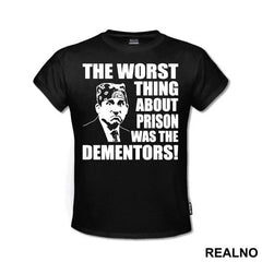 The Worst Thing About Prison Was The Dementors - The Office