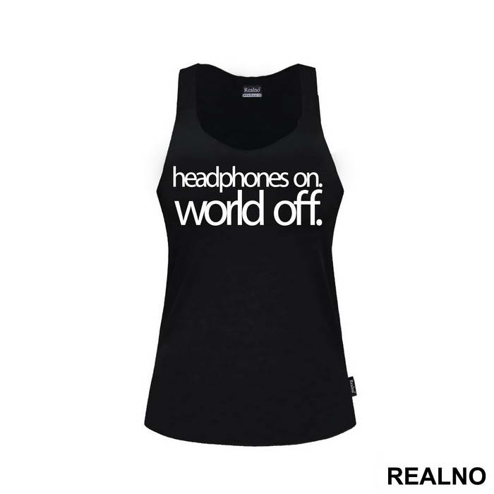Headphones On. World Off. - Muzika - Majica