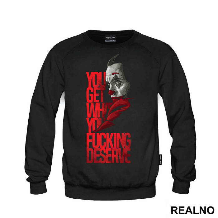 You Get What You Deserve - Joker