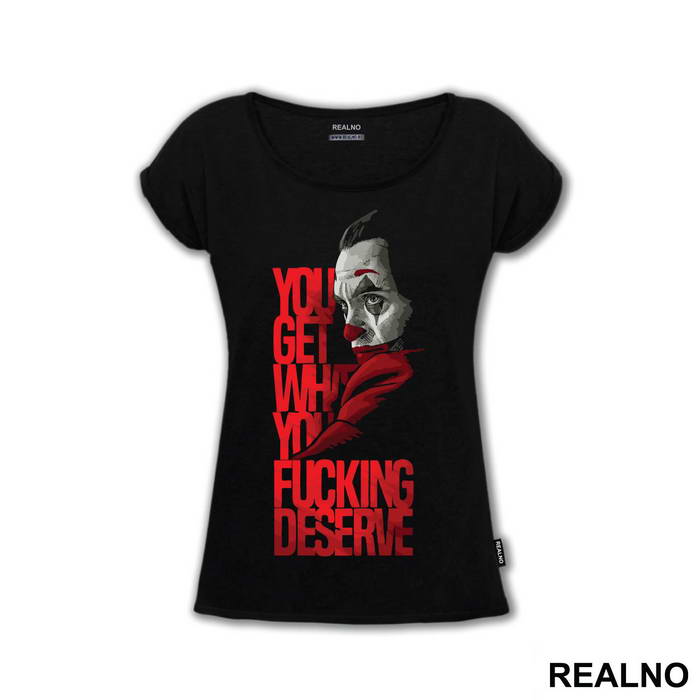 You Get What You Deserve - Joker