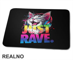 Just Rave - Cat - Mačke - Podloga za miš