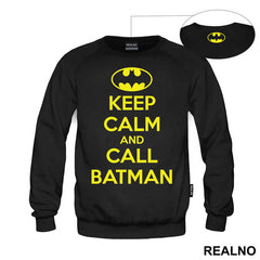 Keep Calm And Call Batman - Batman