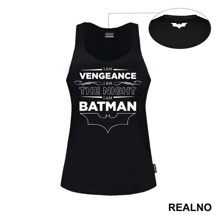 I Am Vengeance I Am The Night I Am - Batman