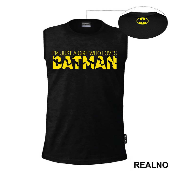 I'm Just A Girl Who Loves - Batman