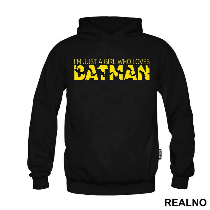 I'm Just A Girl Who Loves - Batman