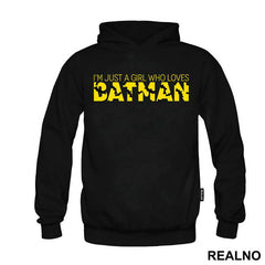 I'm Just A Girl Who Loves - Batman