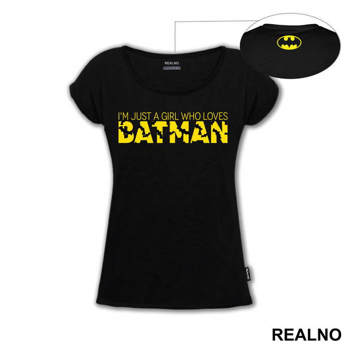 I'm Just A Girl Who Loves - Batman