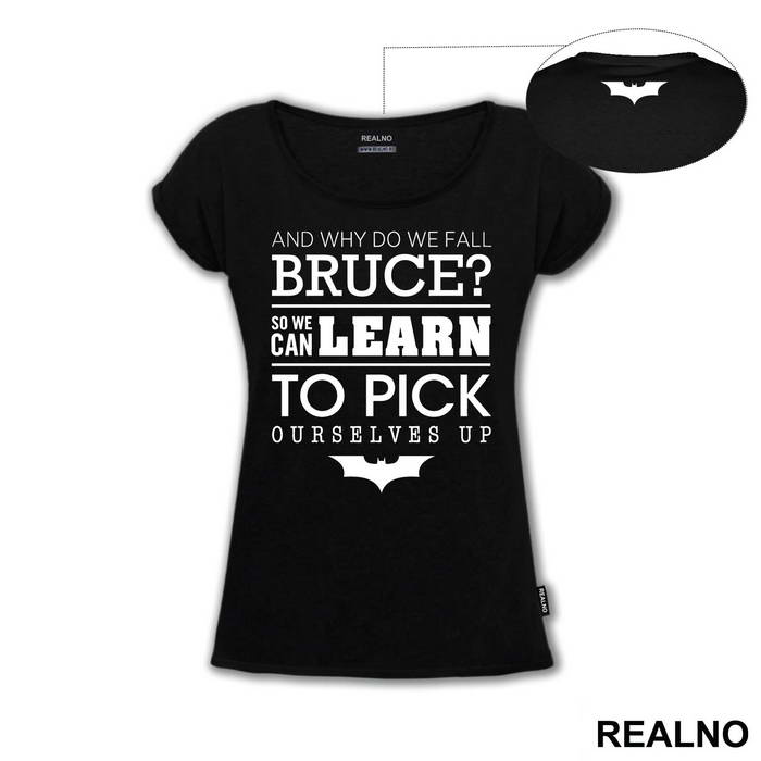 And Why Do We Fall Bruce - Batman
