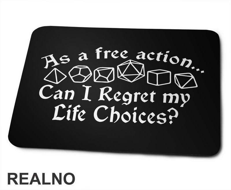 As A Free Action, Can I Regret My Life Choices? - D&D - Dungeons And Dragons - Podloga za miš