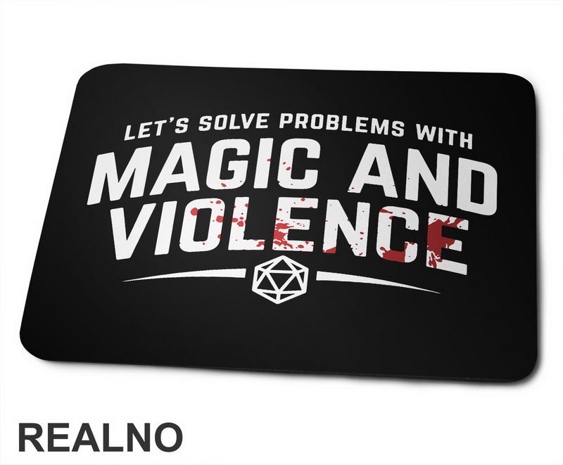 Let's Solve Problems With Magic And Violence - D&D - Dungeons And Dragons - Podloga za miš