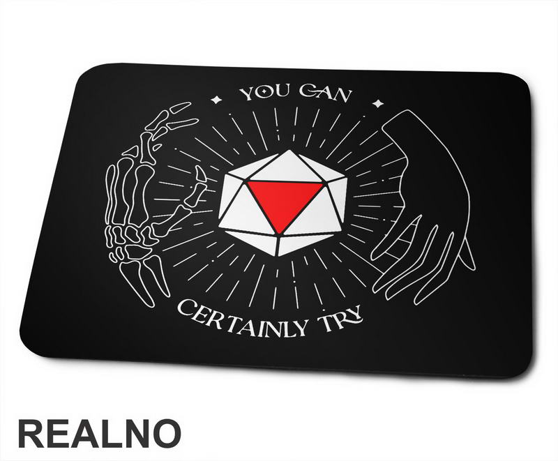 You Can Certainly Try - Hands - D&D - Dungeons And Dragons - Podloga za miš