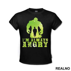 I'm Always Angry - Green - Hulk - Avengers
