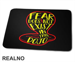 Fear Does Not Exist In This Dojo - Cobra Kai - Yellow And Red - Podloga za miš