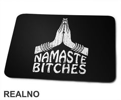 Namaste Bitches - Yoga - Podloga za miš