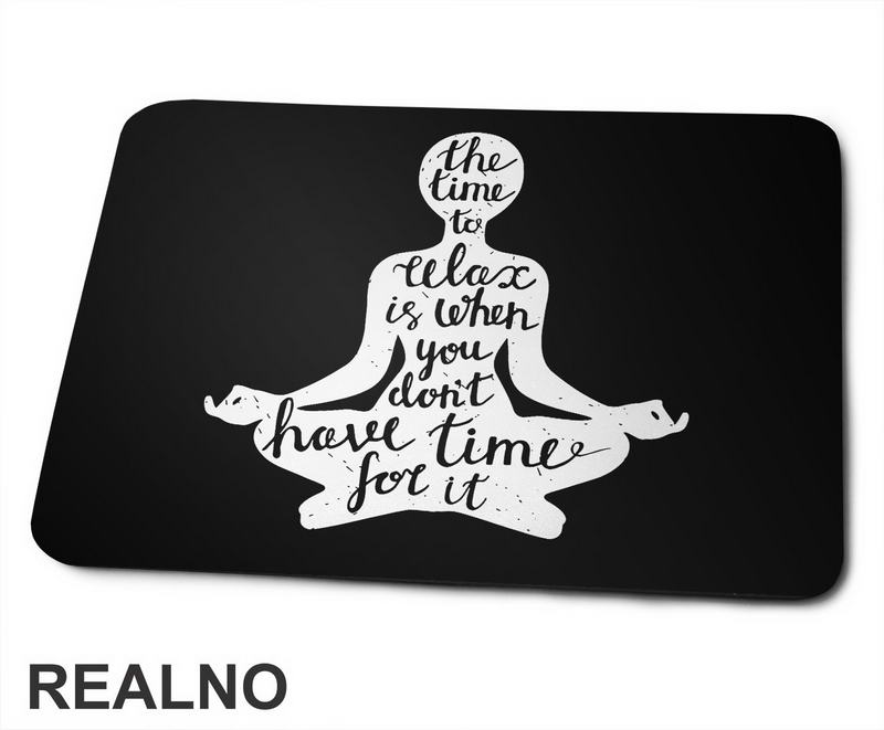 The Time To Relax - Yoga - Podloga za miš