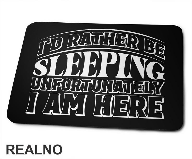 Rather Be Sleeping - Humor - Podloga za miš
