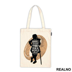 Home Is Now Behind You The World Is Ahead - Lord Of The Rings - LOTR