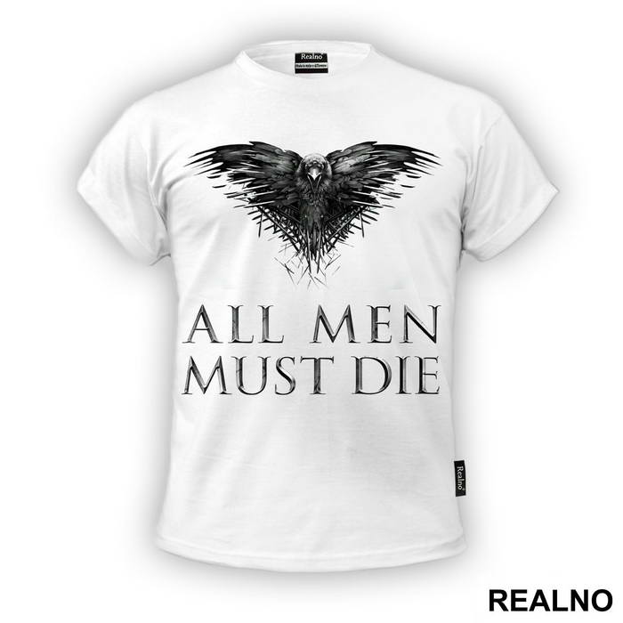 All Men Must Die - Game Of Thrones - GOT - Majica