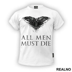 All Men Must Die - Game Of Thrones - GOT - Majica