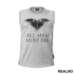 All Men Must Die - Game Of Thrones - GOT - Majica