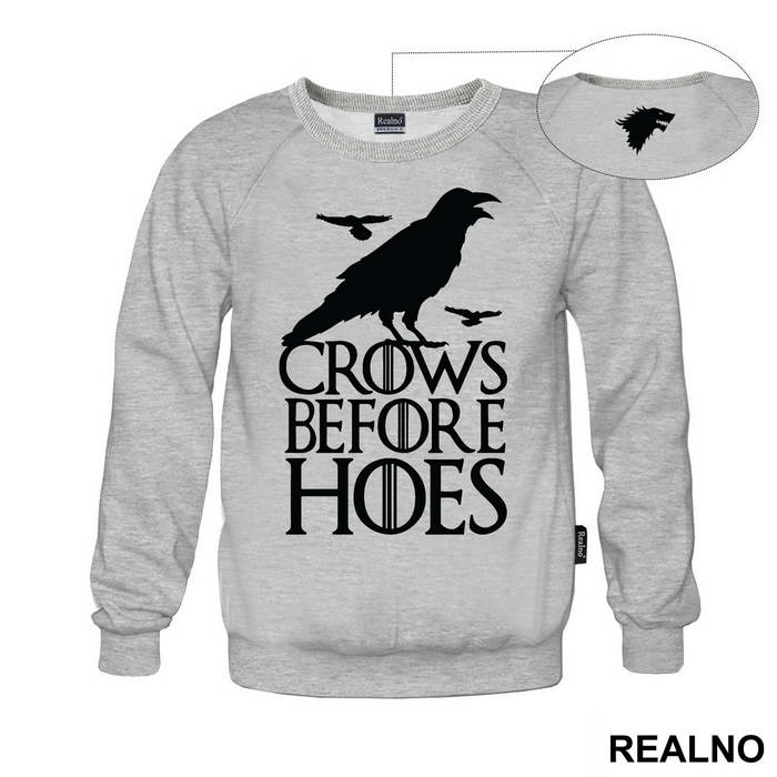 Crows Before Hoes - Game Of Thrones - GOT - Majica
