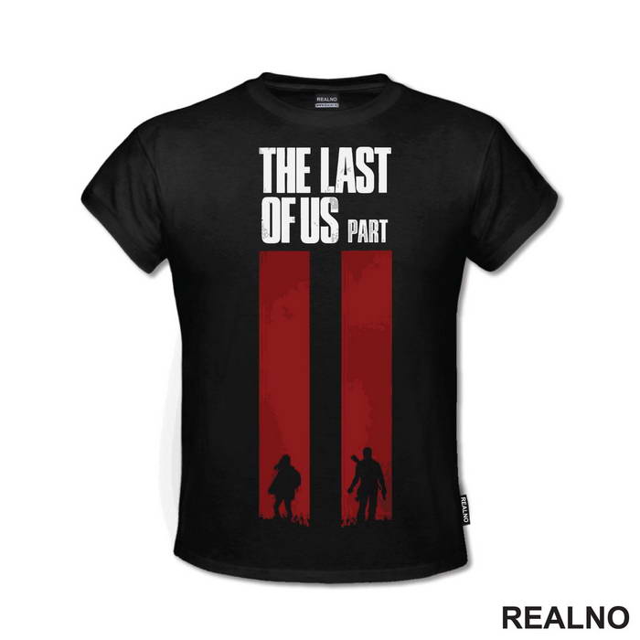 Part II - The Last Of Us