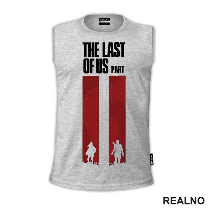 Part II - The Last Of Us