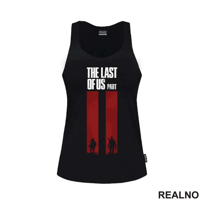 Part II - The Last Of Us