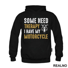 Some Need Therapy, I Have My Motorcycle - Motori