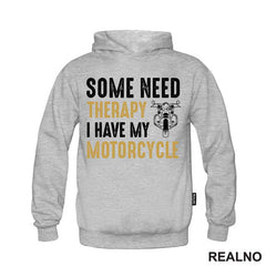 Some Need Therapy, I Have My Motorcycle - Motori