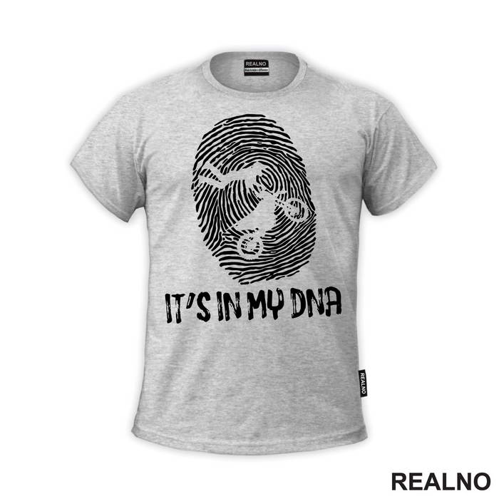 It's In My DNA - Moto - Motori