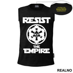 Resist The Empire - Star Wars - Majica