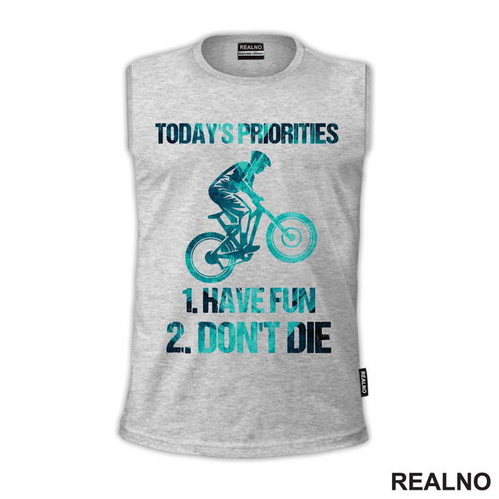 Today's Priorities - Bickilovi - Bike - Majica