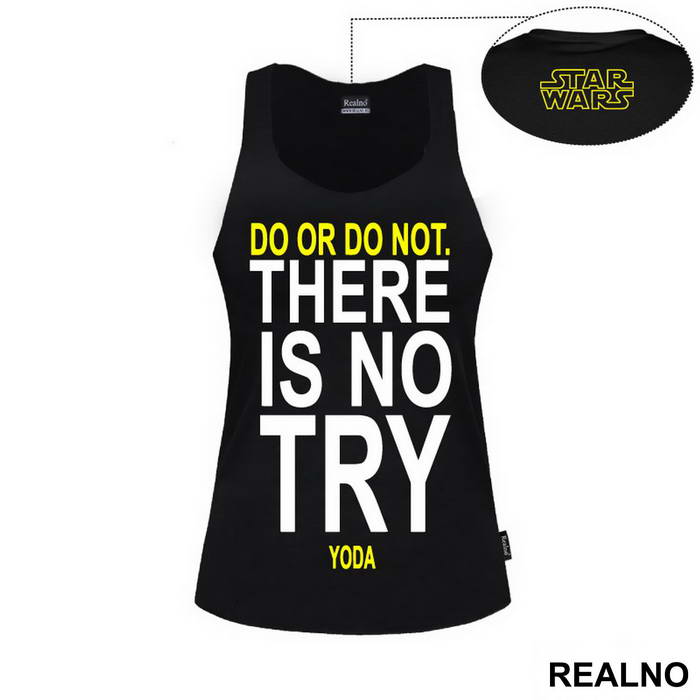 Do Or Do Not. There Is No Try - Star Wars - Majica
